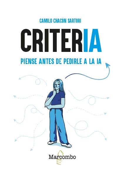 Portada del libro CriterIA, de Camilo Chacón Sartori (editorial Marcombo)